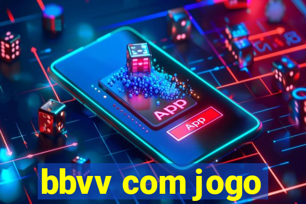 bbvv com jogo